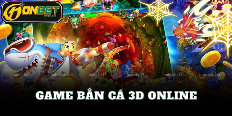 Chơi Game Bắn Cá 3D Online