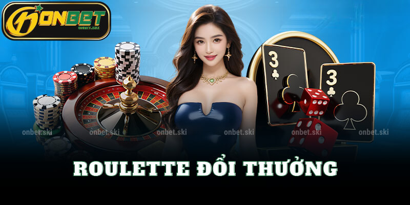 Chơi Roulette Đổi Thưởng